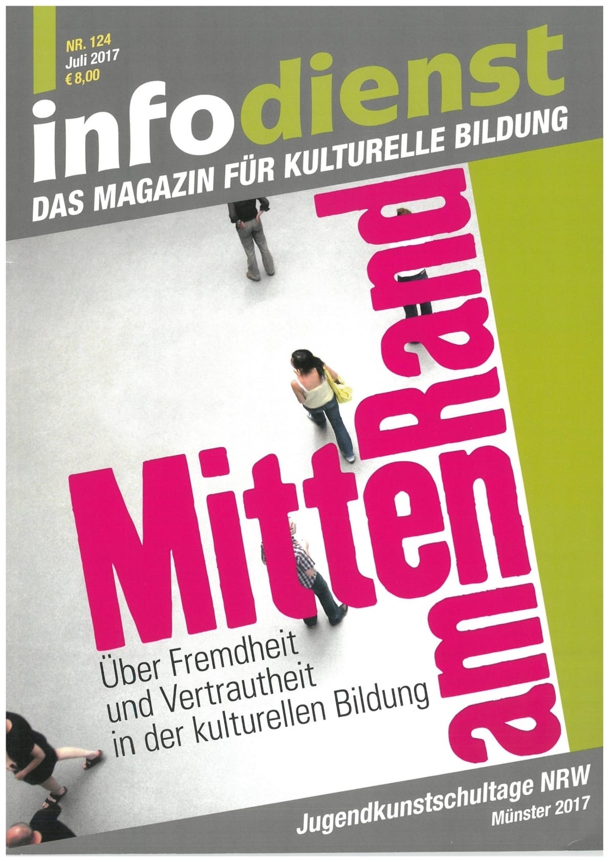 Mitten am Rand. Über Fremdheit und Vertrautheit in der kulturellen Bildung