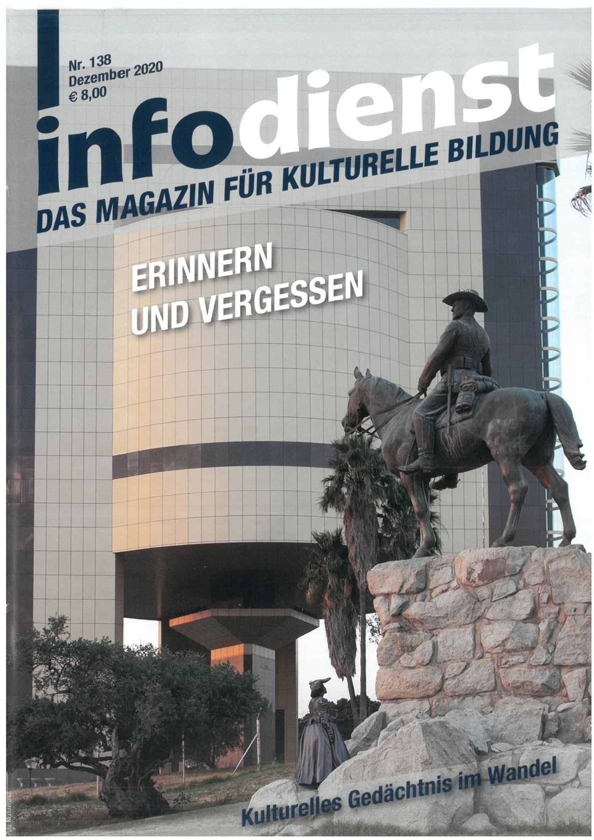 Erinnern und Vergessen. Kulturelles Gedächtnis im Wandel