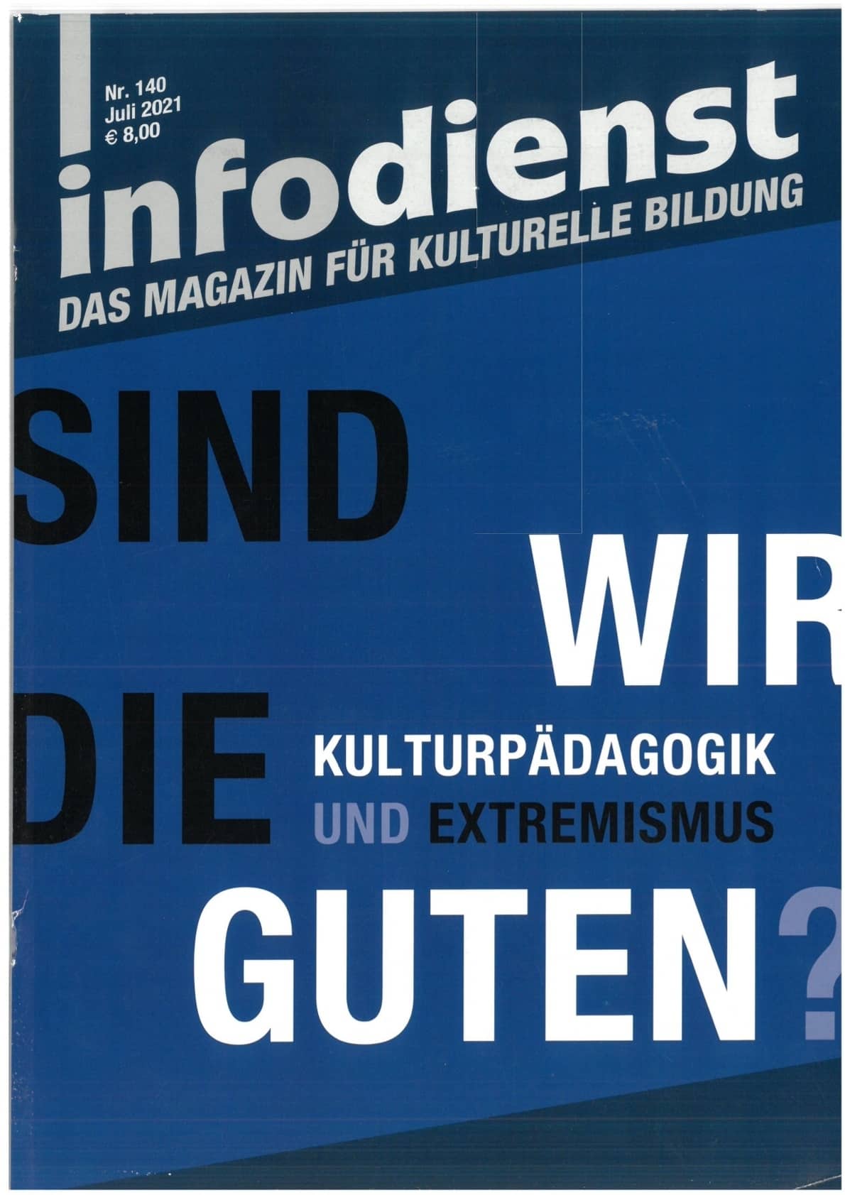 Sind wir die Guten? Kulturpädagogik und Extremismus