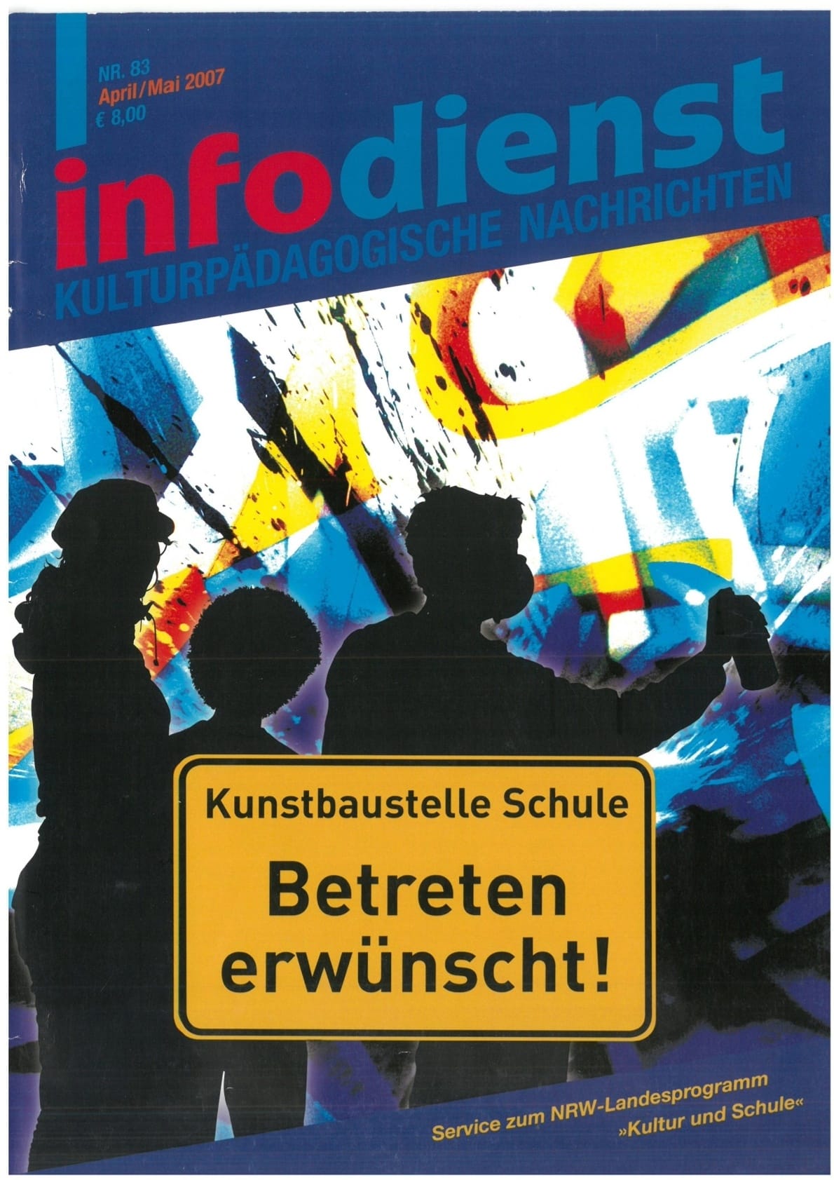 Kunstbaustelle Schule. Betreten erwünscht!