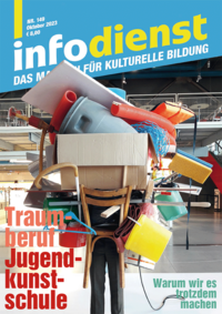 Traumberuf Jugendkunstschule. Warum wir es trotzdem machen