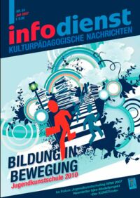 Bildung in Bewegung. Jugendkunstschule 2010