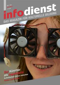 Der Künstler als Ingenieurin. Ästhetisches Lernen zwischen Fiction und Science