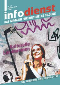 Kulturelle Landnahmen: Wie subversiv sind Urban Arts?